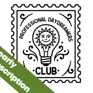 Professional Daydreamers Club - Yearly Subscription